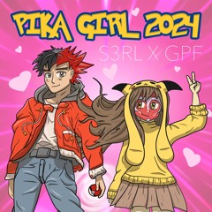 S3RL x GPF - Pika Girl 2024