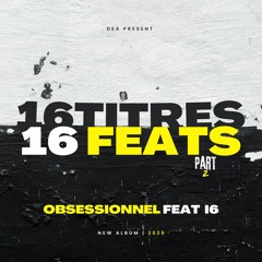 Obsessionnel FEAT I6