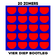 De Jeugd van Tegenwoordig - 20 Zomers (Vier Diep Extended Bootleg)