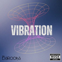 Barooka - Vibration