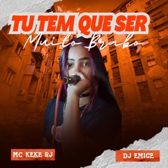 MC KEKE - tem que ser brabo