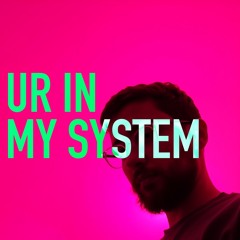 Ur in my system (Free download)