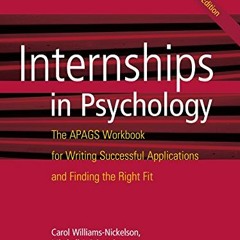 [DOWNLOAD] PDF 💔 Internships in Psychology: The APAGS Workbook for Writing Successfu