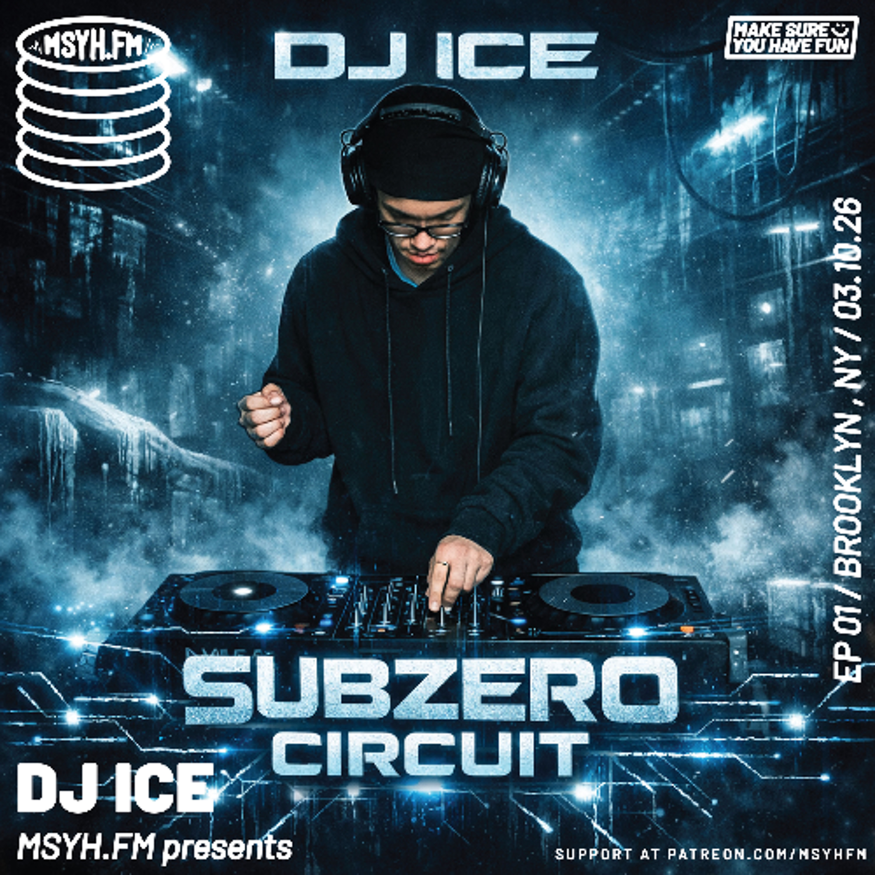 MSYH.FM Presents: DJ ICE | Brooklyn, NY episode artwork