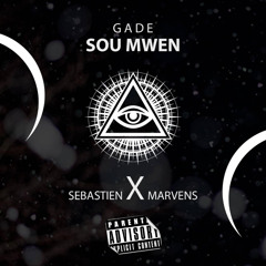 Gade Sou Mwen (feat. Marvens)