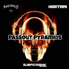 Subfiltronik & Aweminus - Passout x Pyramids (HIRITAMI Mashup )