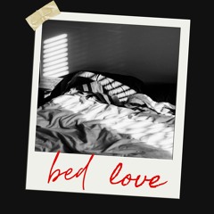 Bed Love