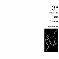 3°(삼도/Sahm-doh) for Orchestra