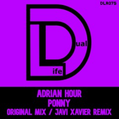 Adrian Hour - Ponny (Original Mix) Out Now on Beatport