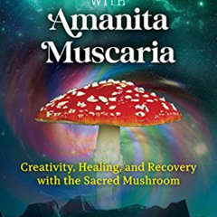 [VIEW] EPUB 📧 Microdosing with Amanita Muscaria: Creativity, Healing, and Recovery w