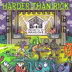 Harder Than Rick
