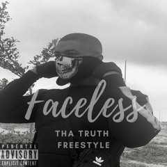 Faceless Official - Tha Truth Freestyle
