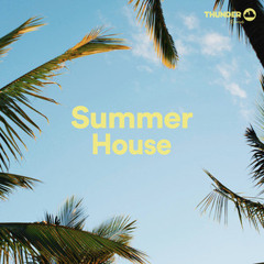 Summer House 2024  Chill Vibes