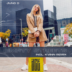 Juno D, Kvinn - Empty Streets [Dreams Come True Music]