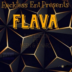 Flava Raw Edition ft: BNard & Meen
