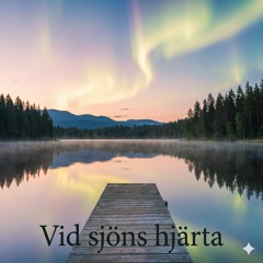 Vid sjons hjarta (At the Heart of the Lake)