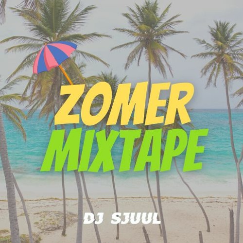 Zomer Mixtape 2022 🌴🍍