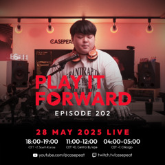 Play It Forward Ep. 202 [Trance & Progressive] by Casepeat - 05/28/25 LIVE