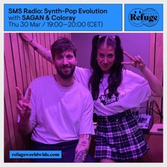 SMS Radio w/Coloray: Synth-Pop Evolution @Refuge Worldwide Radio