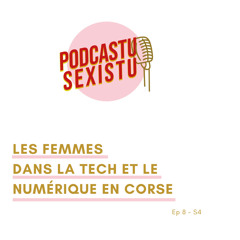 EP8 S4 : Les femmes dans la tech et le numérique en Corse