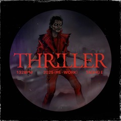 Tadhg E - Thriller (2025 Re-Work) FREE DOWNLOAD