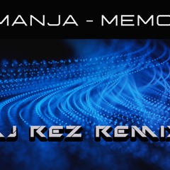 Aramanja - Memories (DJ Rez Remix)