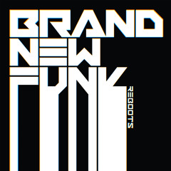 Brand New Funk Revisited (Bladerunner Reboot)