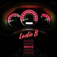 Ladie B - Drive