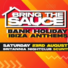 Bring The Sauce. Bank Holiday special.