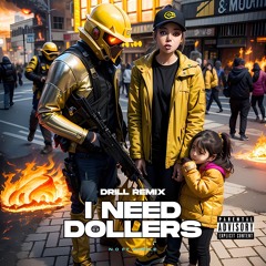 N.O - I Need Dollers - (Remix)