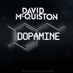 David McQuiston - Dopamine Episode 174