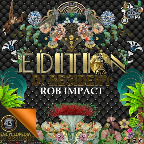 ROB IMPACT - EDITION 43 ENCYCLOPEDIA Radioshow hosted by Leo Baroso & Aglaia Rave 2024