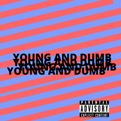 Jajo O’Taylor - YOUNG AND DUMB (Official Audio)