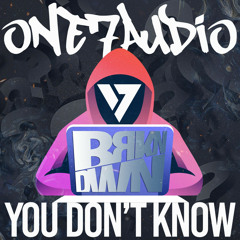 BRKN DWN - You Don't Know (Original Mix)