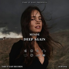 Mzade - Deep Again (Original Mix)