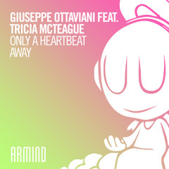 Only A Heartbeat Away (feat. Tricia McTeague)