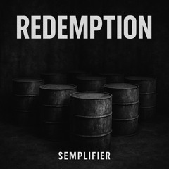 SEMPLIFIER - REDEMPTION (FREE DL)