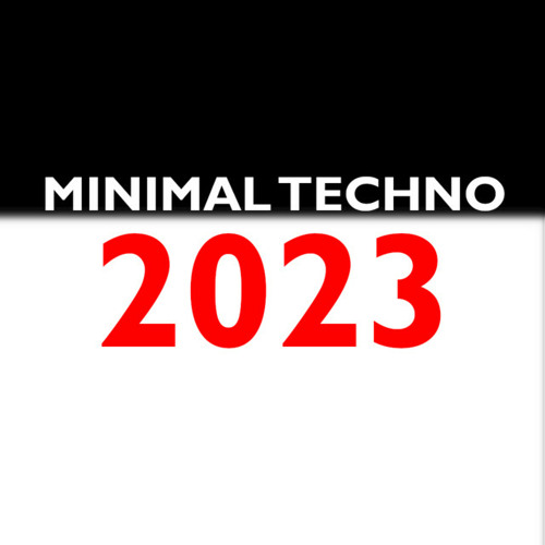 MINIMAL TECHNO 2023