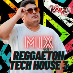 Mix Set Reggaeton Tech 3