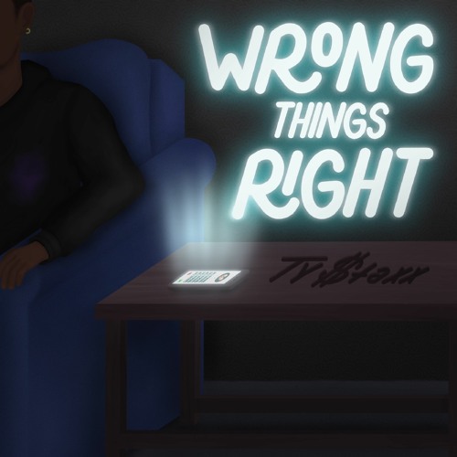 Wrong Things Right (Prod. glockies)