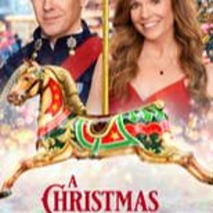 [!Watch] A Christmas Carousel (2020) FullMovie MP4/HD 846836 [2881015]