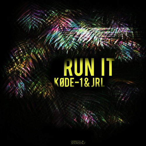 RUN IT - KODE - 1 & JRL (Free Download)