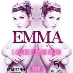 Emma - L'Amore Non Mi Basta (MARTINO x 5HOURS Remix)
