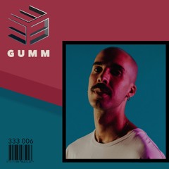 333 Sessions 006 - Gumm