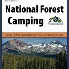 Read$$ ⚡ National Forest Camping: Directory of 4,108 Designated Camping Areas at 141 Forests in 42