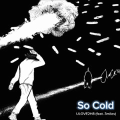 So Cold feat. 3miles (prod. mays BEATS)