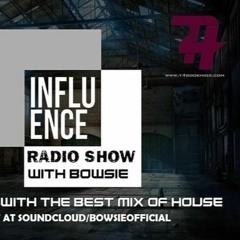 Influence Radio Ep 3 with Bowsie