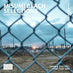 Misumi Beach Selections on Noods Radio (Jan, 21st 2021)
