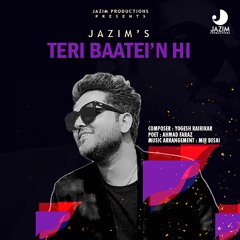 Teri Baatein Hi | Jazim Sharma | New Ghazal