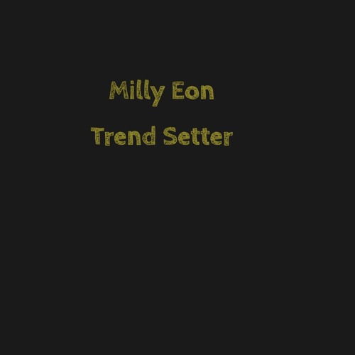 Milly Eon Trend Setter